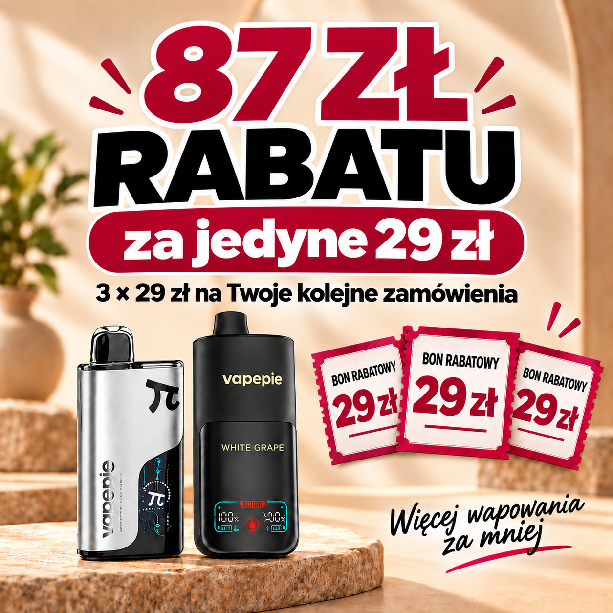 Kup za 29 zł i otrzymaj 3 kupony rabatowe po 29 zł